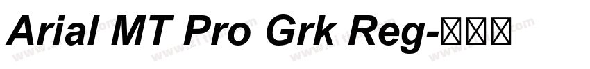 Arial MT Pro Grk Reg字体转换